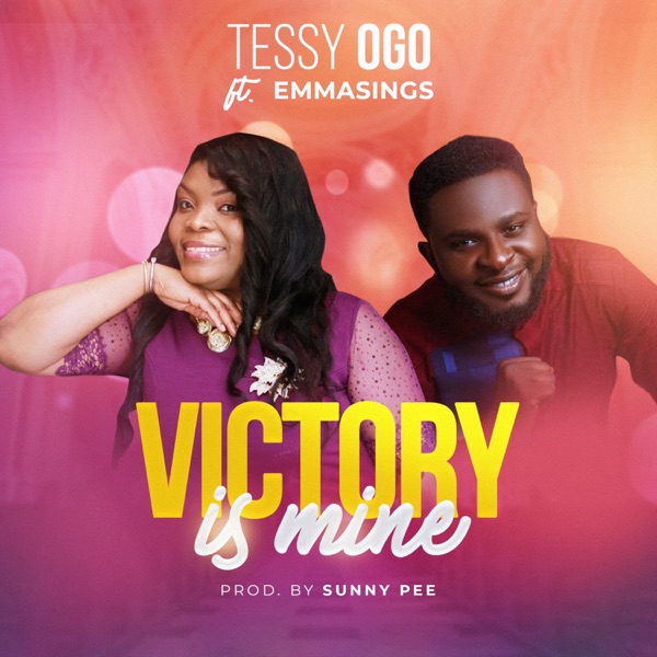 Tessy Ogo - Victory Is Mine (feat. Emmasings)